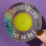 Load and play video in Gallery viewer, Horrors Persist But So Do I Dandelion Vinyl Sticker

