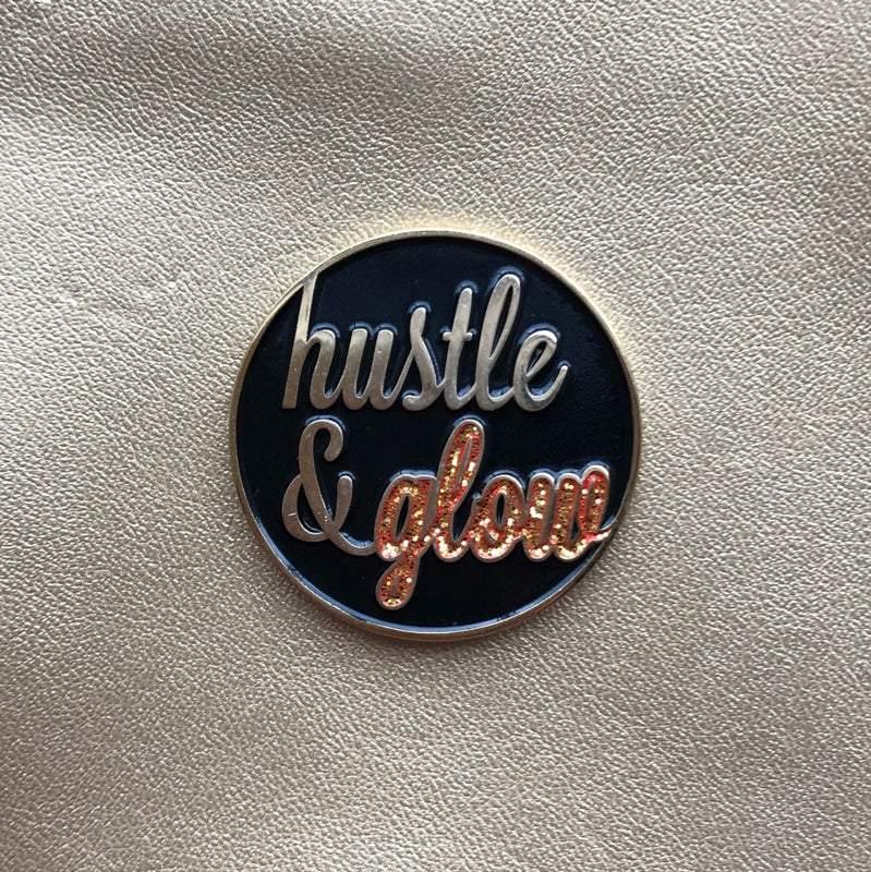 Hustle & Glow Pin: Orange - Tibbin Designs