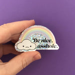 Load image into Gallery viewer, Be Nice, A**hole Sticker - Tibbin Designs
